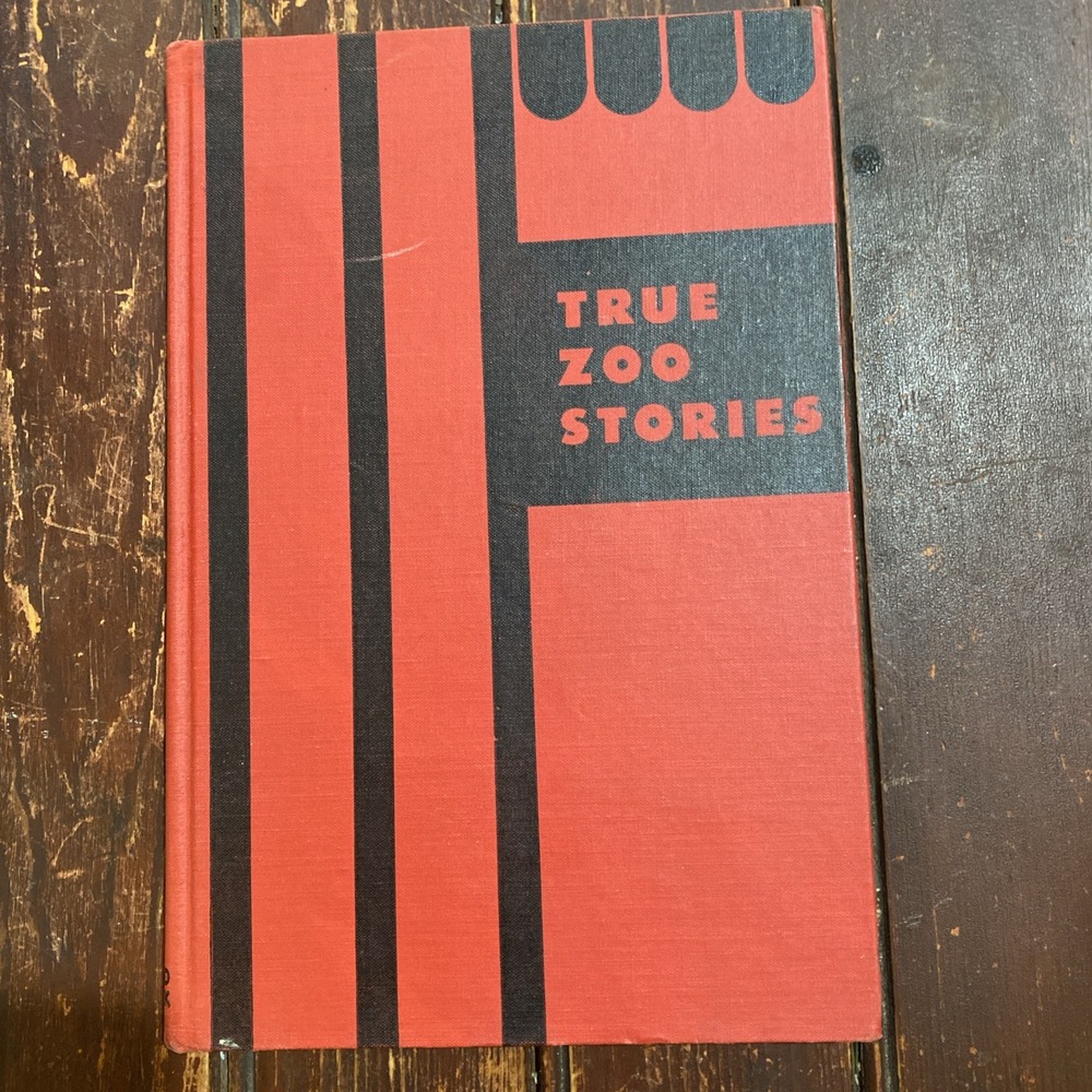 True Zoo Stories by William Bridges 1948 HC Book‎ First Printing Illustrated